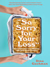 Cover image for So Sorry for Your Loss